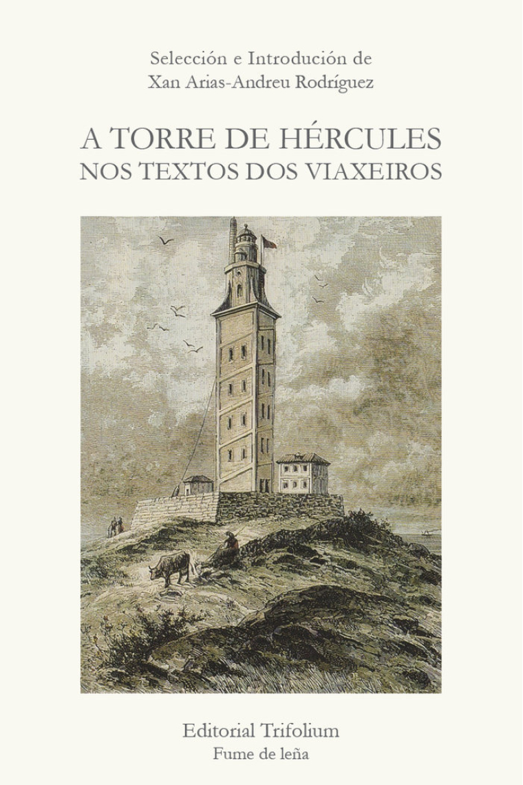 A TORRE DE HERCULES NOS TEXTOS DOS VIAXEIROS GALLLEGO