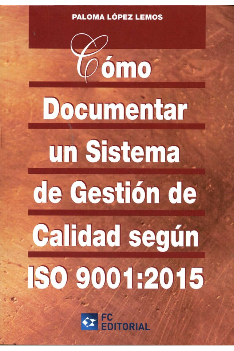 Cómo documentar un sistema de gestión de calidad según ISO 9001:2015