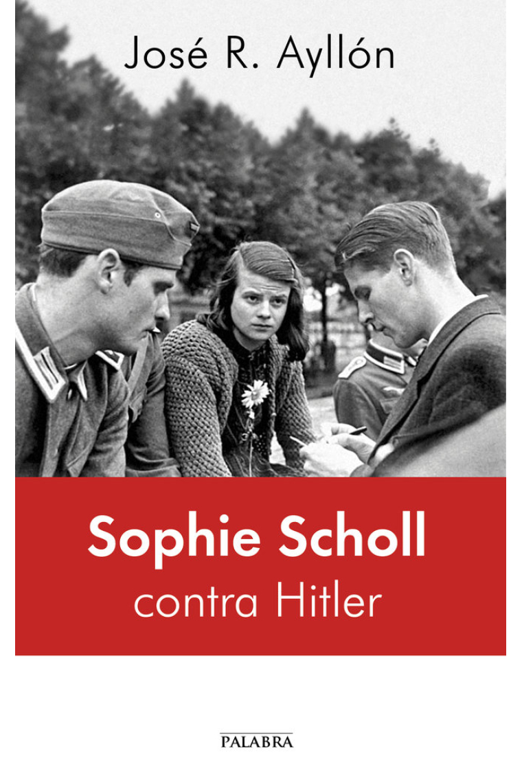 Sophie Scholl contra Hitler