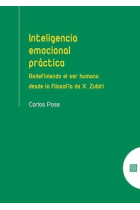 Inteligencia emocional práctica: redefiniendo el ser humano desde la filosofía de X. Zubiri