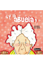 ¿Y LA ABUELA?