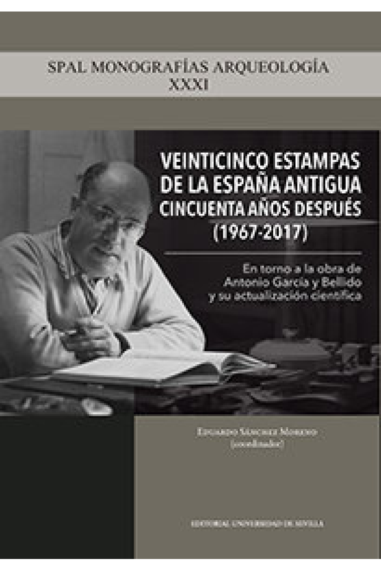 Veinticinco estampas de la España Antigua cincuenta años después (1967-2017)