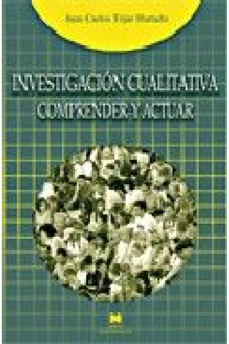 Investigación cualitativa: comprender y actuar