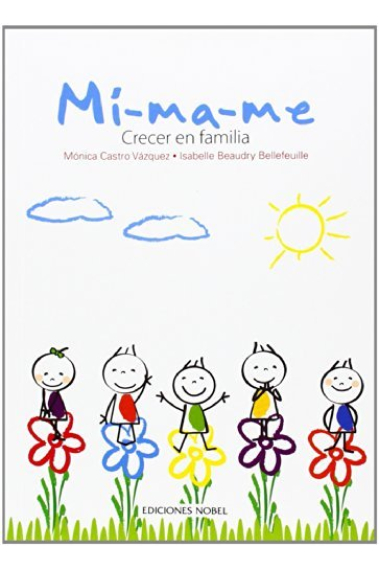 MÍ-MA-ME. CRECER EN FAMILIA