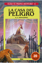 Elige tu propia aventura 6. La casa del peligro