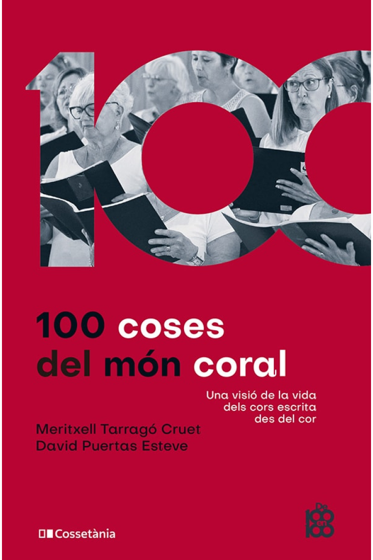 100 coses del món coral. Una visió de la vida dels cors escrita des del cor