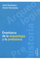 Enseñanza de la arqueología y la prehistoria