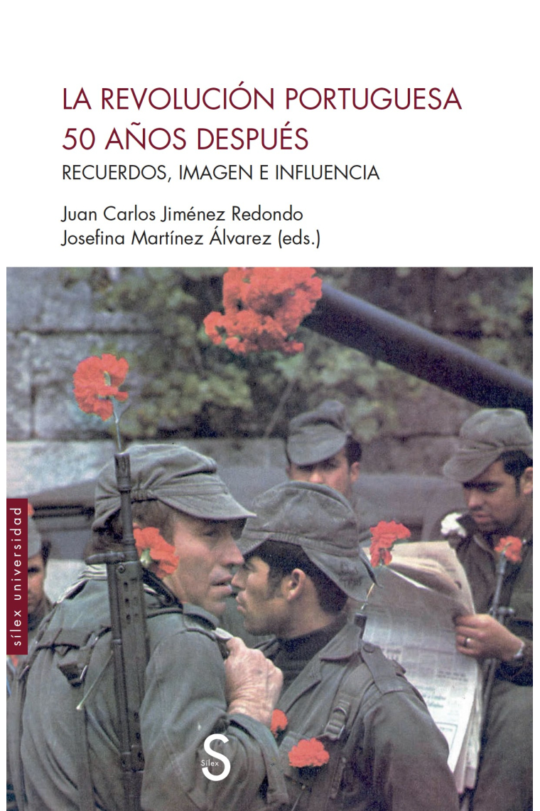 La Revolución portuguesa 50 años después. Recuerdos, imagen e influencia