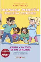 Hermana pequeña. Pequeña Canguro 5. Karen y la foto de fin de curso