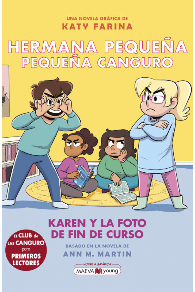 Hermana pequeña. Pequeña Canguro 5. Karen y la foto de fin de curso