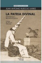 La patria divinal: metafísicas y religión política