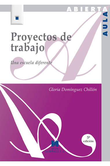 Proyecto de trabajo. Una escuela diferente