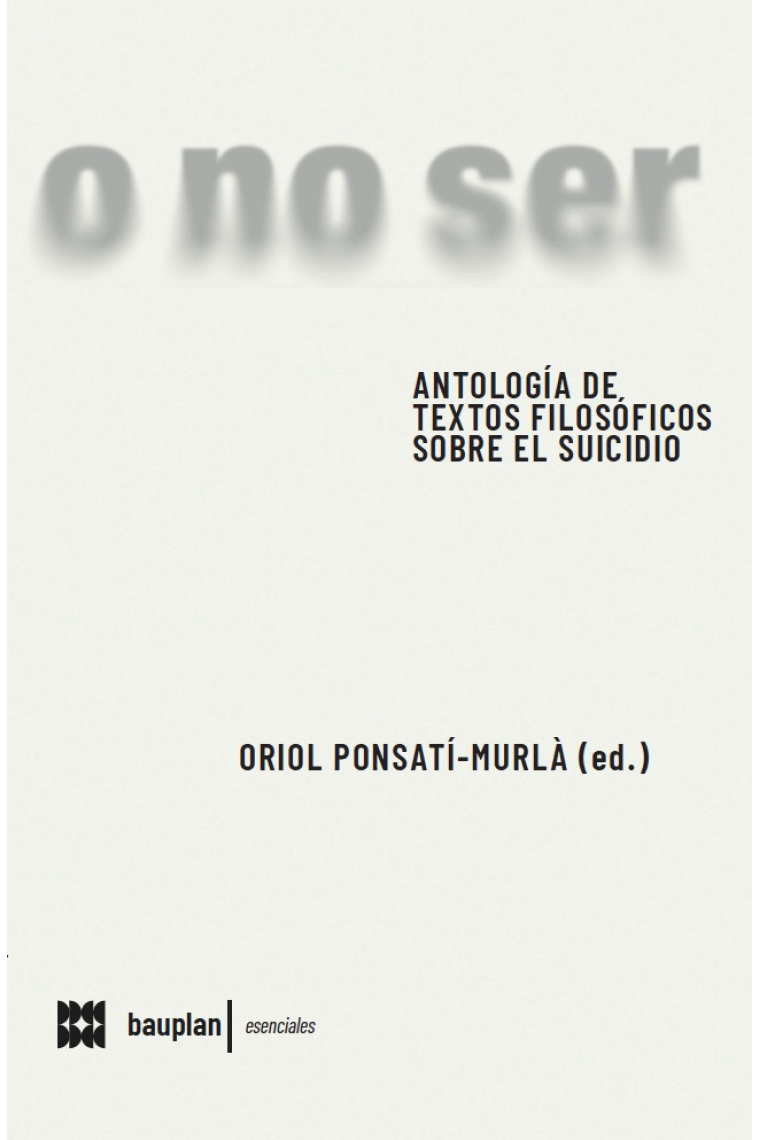 «O no ser»: antología de textos filosóficos sobre el suicidio