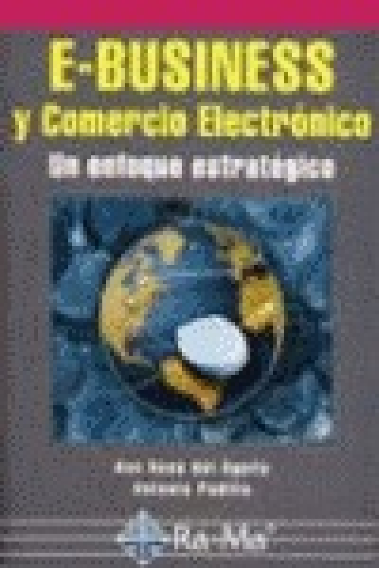 E-Business y comercio electrónico.Un enfoque estratégico