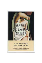 Las mujeres que hay en mi (Finalista Premio Planeta 2002)