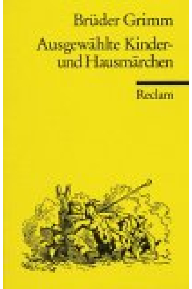 Ausgewählte Kindermärchen und Hausmärchen