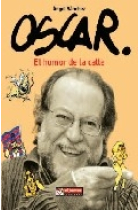 Óscar. El humor de la calle