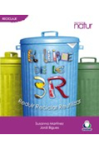 El llibre de les 3 R. Reduir-Reciclar-Reutilitzar