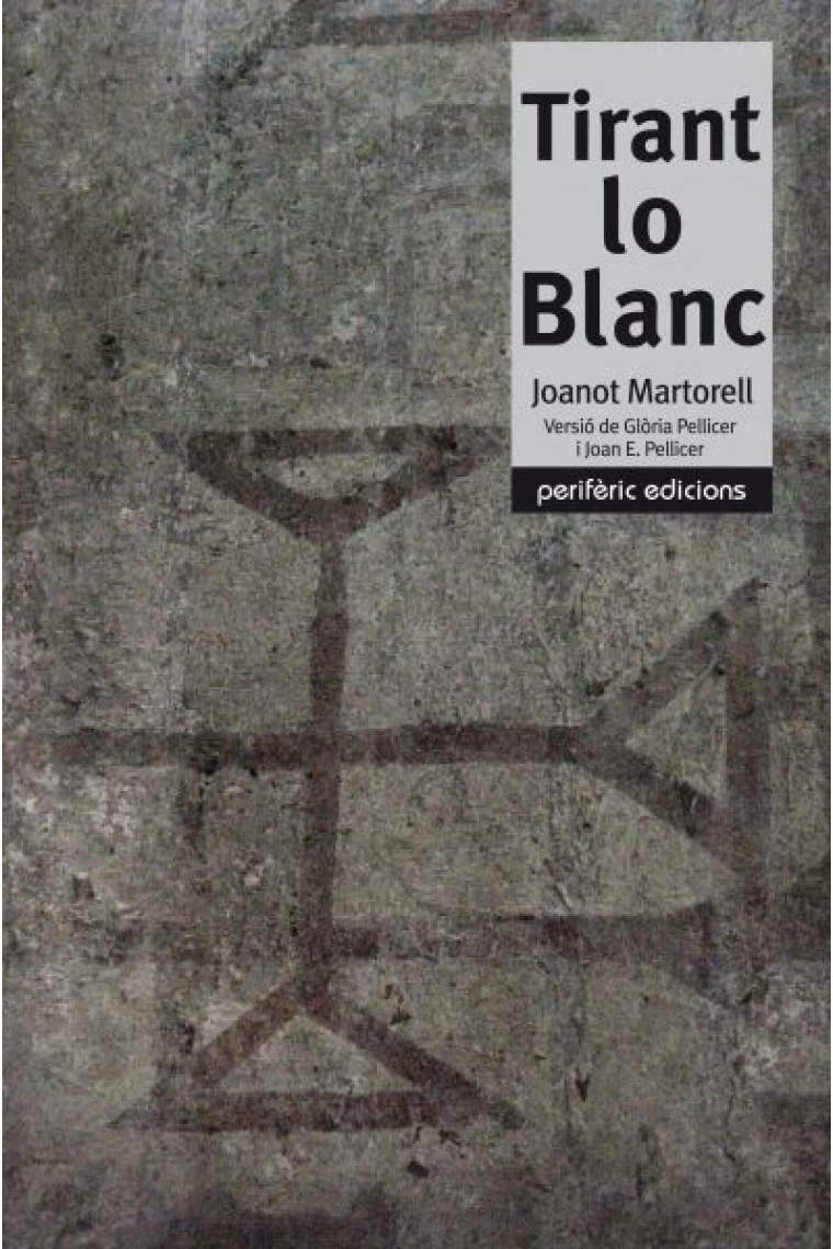 Tirant lo Blanc (versió de Glòria Pellicer i Joan Enric Pellicer)