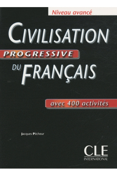 Civilisation progressive du français. Niveau avancé