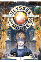 El laberinto de sombras (Ulysses Moore)