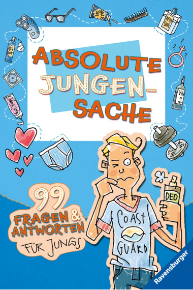 Absolute Jungensache. 99 Fragen und Antworten für Jungs