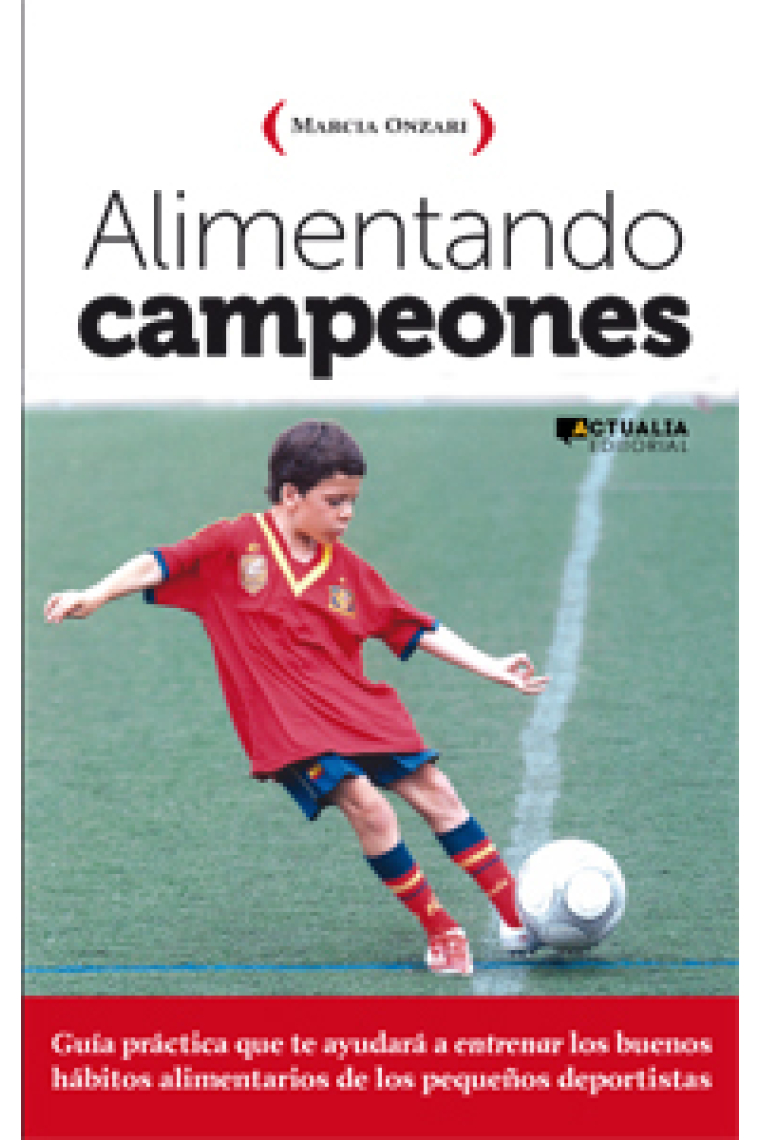 Alimentando campeones. Los buenos hábitos alimentarios de los pequeños deportistas