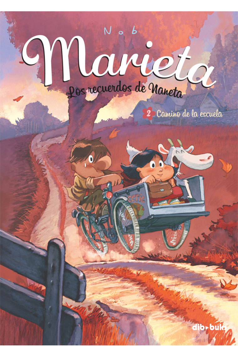 Marieta: camino de la escuela (Los recuerdos de Naneta, 2)