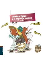 Sherlock Tópez y la lagartija mágica (con CD)