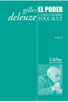 El Poder. Curso sobre Foucault (Tomo II)