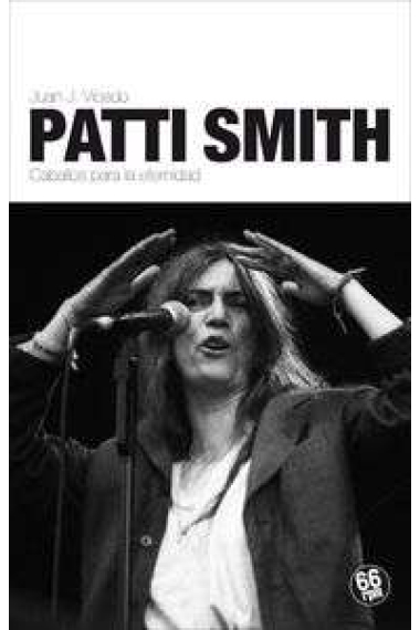 Patti Smith. Caballos para la eternidad