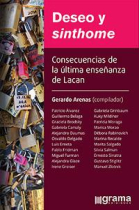 Deseo y sinthome. Consecuencias de la ultima enseñanza de Lacan