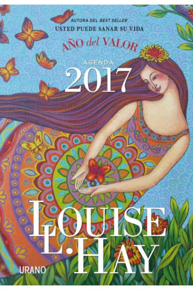 Agenda Louise Hay 2017. Año del valor