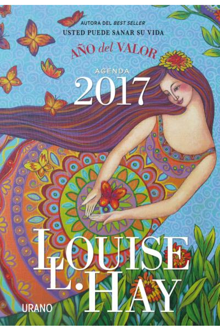 Agenda Louise Hay 2017. Año del valor