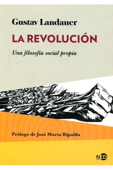 La Revolución: una filosofía social propia