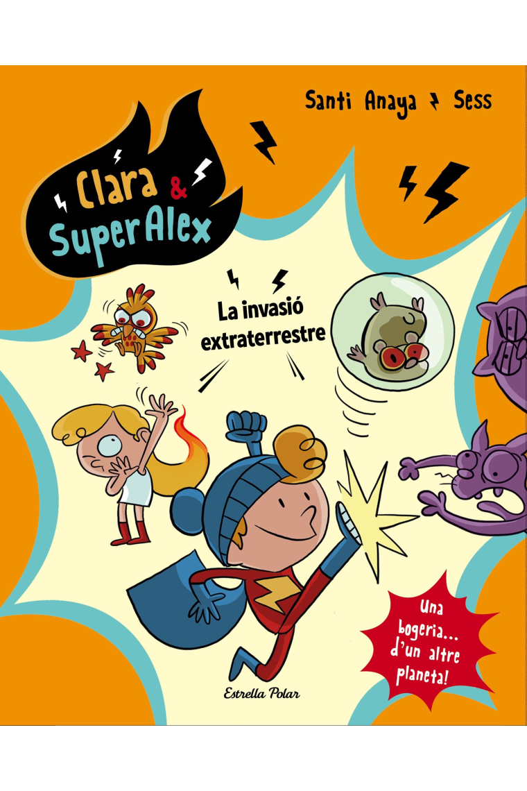 Clara & SuperÀlex 3. La invasió extraterrestre