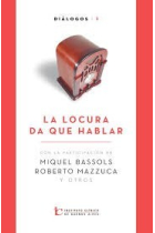 La locura que habla. (Diálogos 1, ICdeBA)