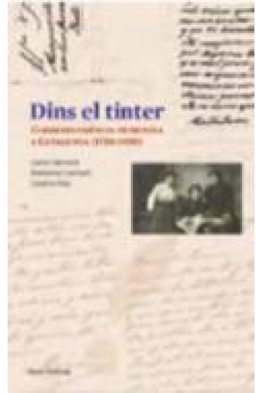 Dins el tinter. Correspondència femenina a Catalunya (1750-1900)