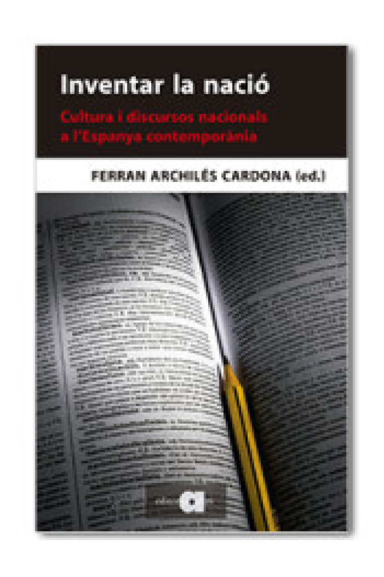 Inventar la nació. Cultura i discursos nacionals a l'Espanya contemporània