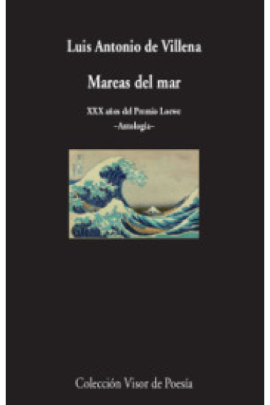 Mareas del mar. XXX años del Premio Loewe.