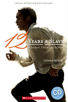 Twelve Years A Slave (Scholastic Readers)