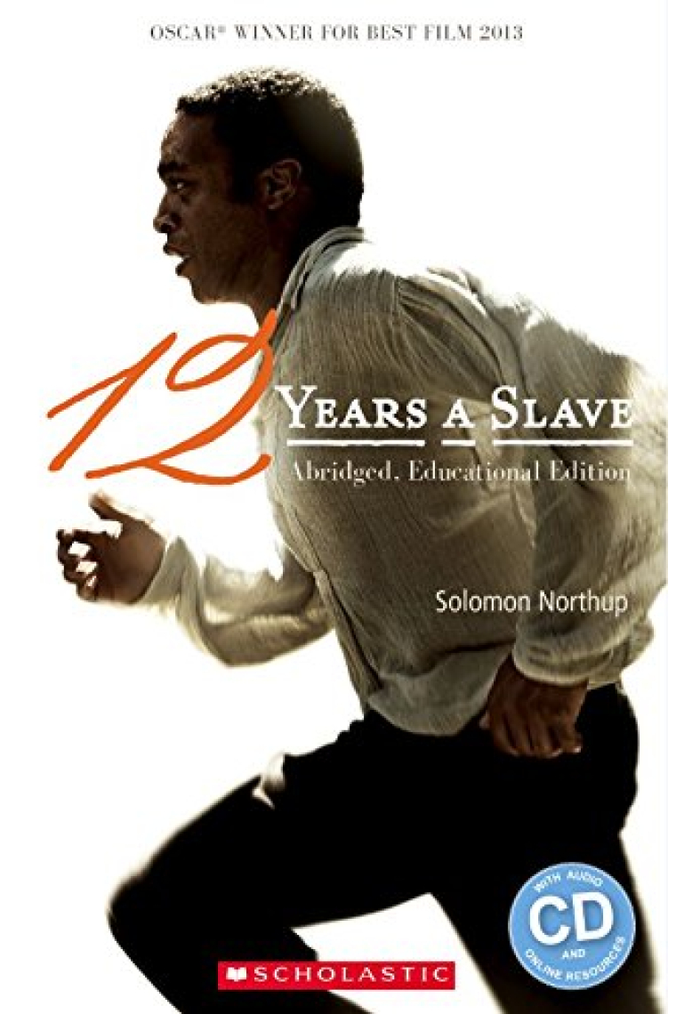 Twelve Years A Slave (Scholastic Readers)