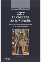 1277: la condena de la filosofía (Edición del syllabus del obispo Tempier en la Universidad de París)