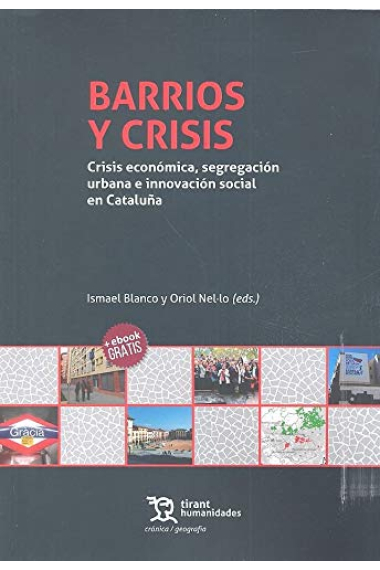 Barrios y crisis. Crisis económica, segregación urbana e innovación social en Cataluña