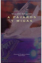 A pájaros y migas