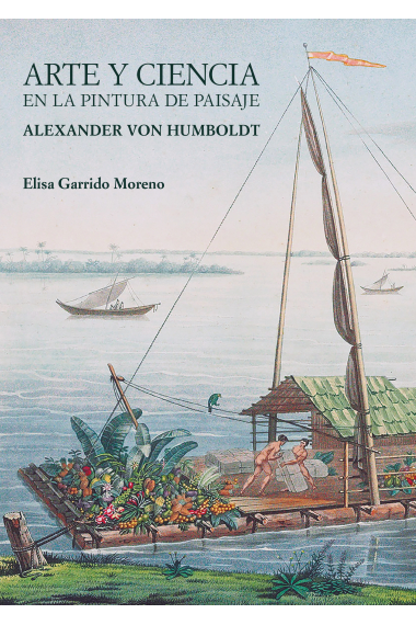 Arte y ciencia en la pintura de paisaje. Alexander von Humboldt