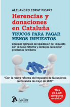 Herencias y donaciones en Cataluña. Trucos para pagar menos impuestos