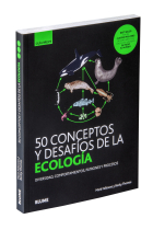 50 conceptos y desafíos de la ecología. Diversidad, procesos, patrones y procesos