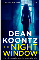 The Night Window: The new extraordinary suspense thriller in 2019 from the international New York Times bestselling author of The Eyes of Darkness (Jane Hawk Thriller, Book 5)