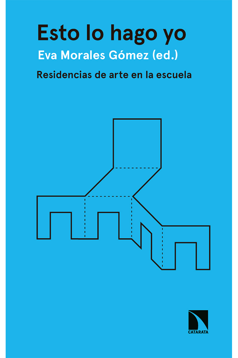 Esto lo hago yo. Residencias de arte en la escuela